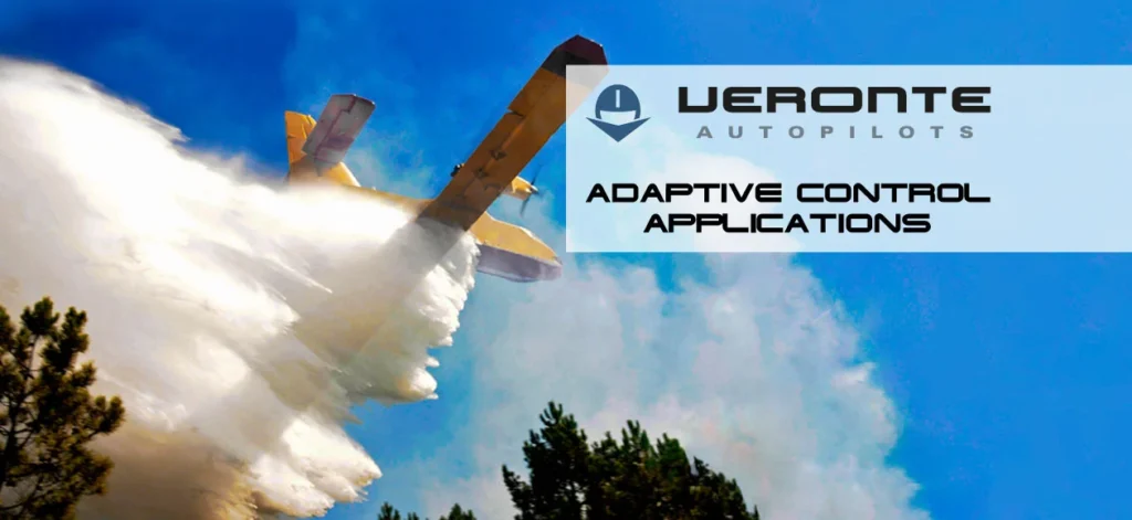 Veronte Autopilots demonstrates adaptive control applications. The image shows an aircraft deploying water, highlighting the system's ability to handle dynamic situations.