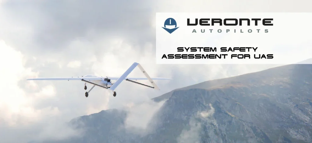 A UAV flying over mountainous terrain under cloudy skies, with the logo 'Veronte Autopilots' and the text 'System Safety Assessment for UAS' displayed.