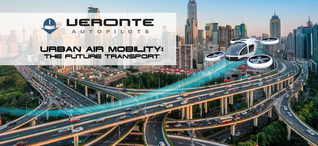 Promotional image for Urban Air Mobility by Veronte Autopilots, featuring futuristic air taxis flying over a busy urban highway in a modern cityscape, highlighting the concept of the future transport in Smart Cities.