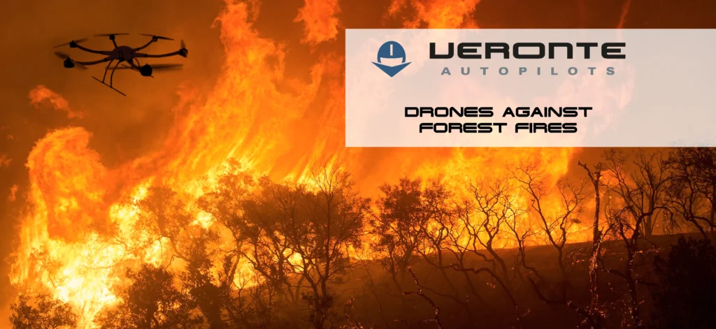 Drone flying over a raging forest fire with 'Veronte Autopilots' and 'Drones Against Forest Fires' logos displayed, illustrating UAV use in firefighting.